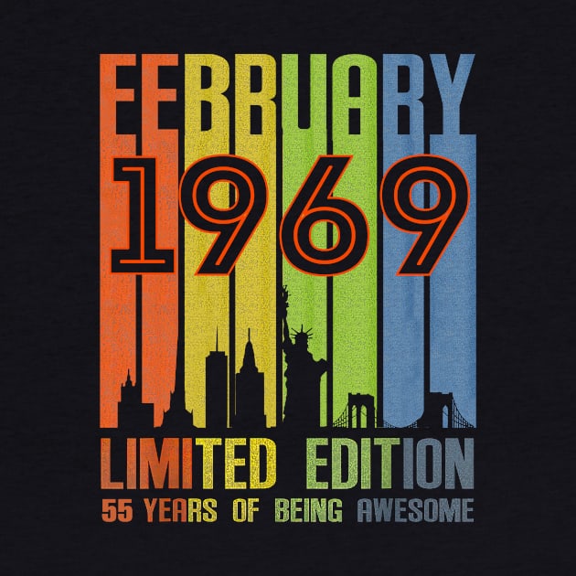 February 1969 55 Years Of Being Awesome Limited Edition by nakaahikithuy